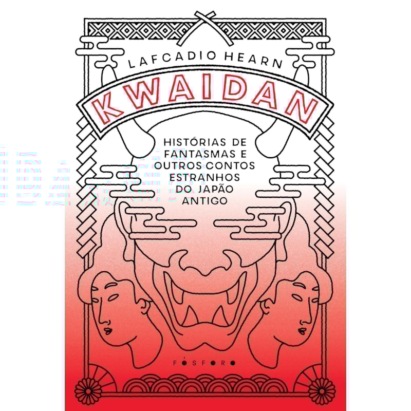 KWAIDAN: HISTÓRIAS DE FANTASMAS E OUTROS CONTOS ESTRANHOS DO JAPÃO ANTIGO