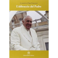 L´ ABBRACCIO DEL PADRE