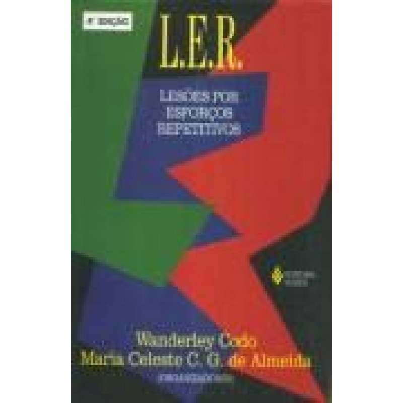 L.E.R. - LESOES POR ESFORCOS REPETITIVOS
