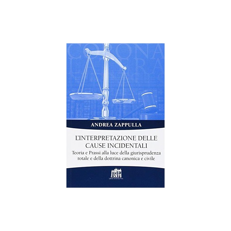 L INTERPRETAZIONE DELLE CAUSE INCIDENTALI