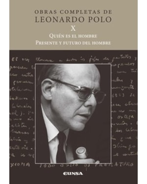 (L.P. X) QUIÉN ES EL HOMBRE. PRESENTE Y FUTURO DEL HOMBRE