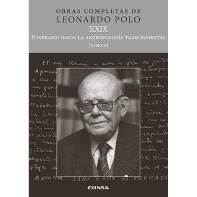 (L.P. XXIX) ITINERARIO HACIA LA ANTROPOLOGÍA TRASCENDENTAL