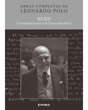 (L.P. XXXIII) CONVERSACIONES CON LEONARDO POLO