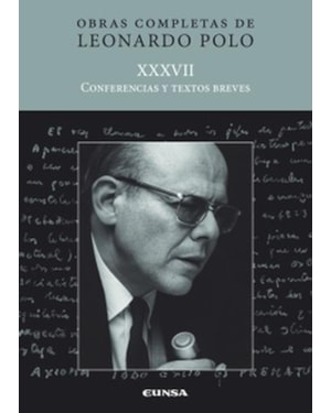 (L.P. XXXVII) CONFERENCIAS Y TEXTOS BREVES