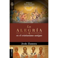 LA ALEGRÍA EN EL CRISTIANISMO ANTIGUO