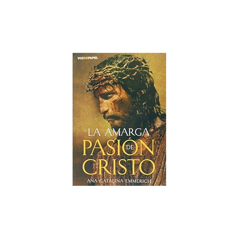 LA AMARGA PASION DE CRISTO - 1ª