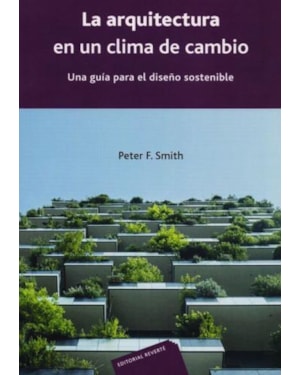 La arquitectura en un clima de cambio. Una guía para el diseño sostenible