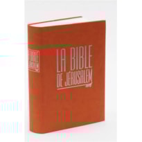 LA BIBLE DE JÉRUSALEM LA BIBLE DE JÉRUSALEM