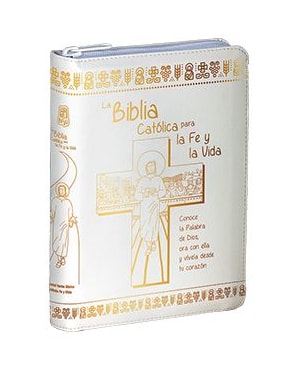 LA BIBLIA CATÓLICA PARA LA FE Y LA VIDA - EDICIÓN DOS TINTAS - SÍMIL PIEL BLANCA CON CREMALLERA