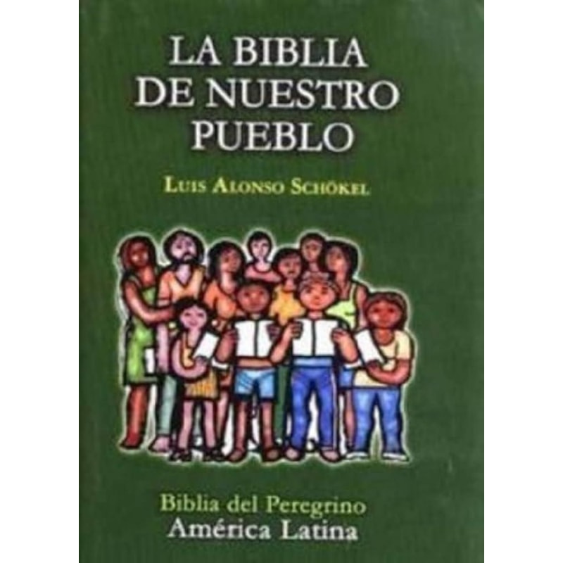 LA BIBLIA DE NUESTRO PUEBLO: BIBLIA DEL PEREGRINO. AMERICA LATINA