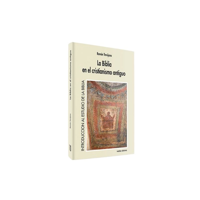 LA BIBLIA EN EL CRISTIANISMO ANTIGUO
