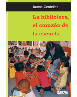 La biblioteca, el corazón de la escula