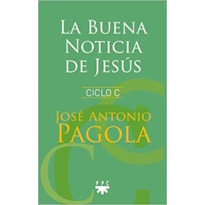 LA BUENA NOTICIA DE JESÚS - CICLO C