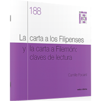 LA CARTA A LOS FILIPENSES Y LA CARTA A FILEMÓN - CLAVES DE LECTURA: CUADERNO BÍBLICO 188