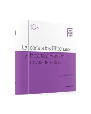 LA CARTA A LOS FILIPENSES Y LA CARTA A FILEMÓN - CLAVES DE LECTURA: CUADERNO BÍBLICO 188