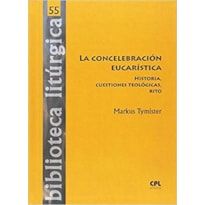 LA CONCELEBRACIÓN EUCARÍSTICA