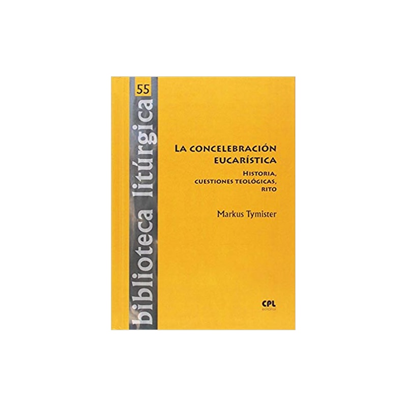 LA CONCELEBRACIÓN EUCARÍSTICA