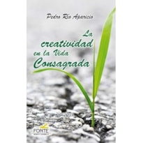 LA CREATIVIDAD EN LA VIDA CONSAGRADA