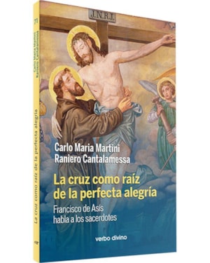 LA CRUZ COMO RAIZ DE LA PERFECTA ALEGRIA