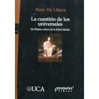 LA CUESTIÓN DE LOS UNIVERSALES - 
DE PLATÓN A FINES DE LA EDAD MEDIA
