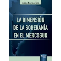 LA DIMENSIÓN DE LA SOBERANÍA EN EL MERCOSUR