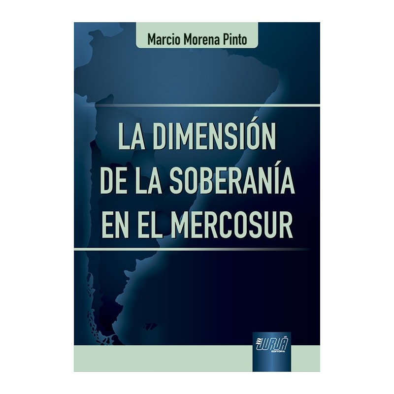 LA DIMENSIÓN DE LA SOBERANÍA EN EL MERCOSUR