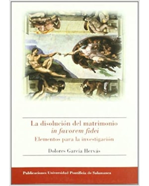 LA DISOLUCIÓN DEL MATRIMONIO IN FAVOREM FIDEI