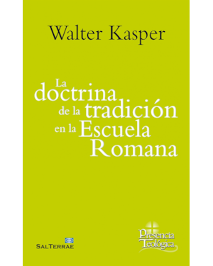 LA DOCTRINA DE LA TRADICIÓN EN LA ESCUELA ROMANA