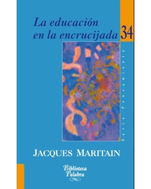 LA EDUCACION EN LA ENCRUCIJADA