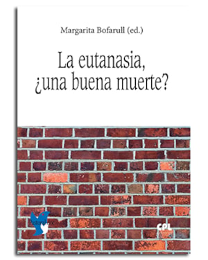 LA EUTANASIA: UNA BUENA MUERTE?