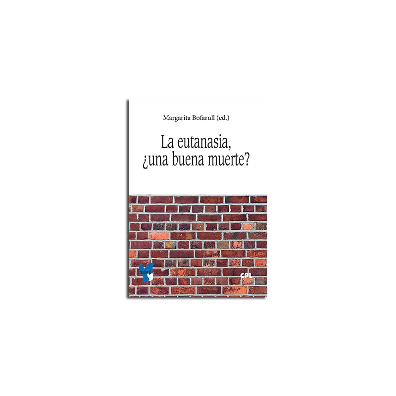 LA EUTANASIA: UNA BUENA MUERTE?