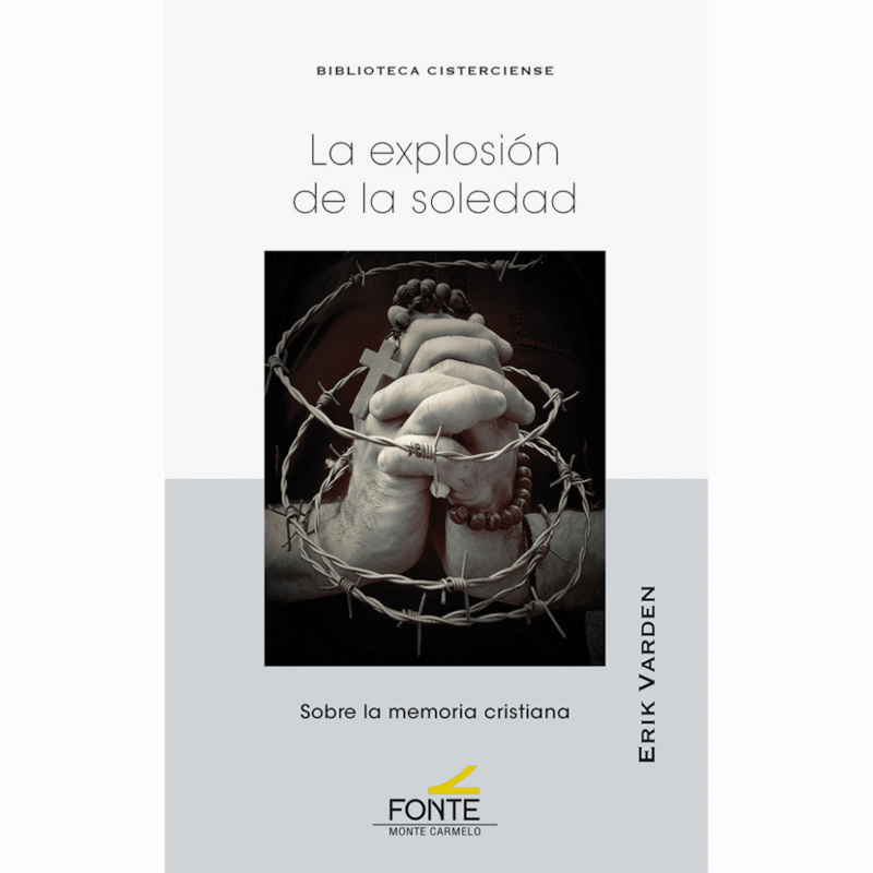 LA EXPLOSIÓN DE LA SOLEDAD. SOBRE LA MEMORIA CRISTIANA