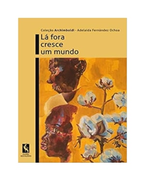 LÁ FORA CRESCE UM MUNDO