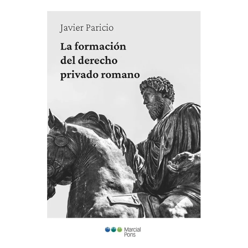 LA FORMACIÓN DEL DERECHO PRIVADO ROMANO