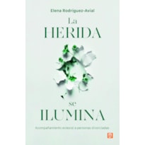 LA HERIDA SE ILUMINA: ACOMPAÑAMIENTO ECLESIAL A PERSONAS DIVORCIADAS