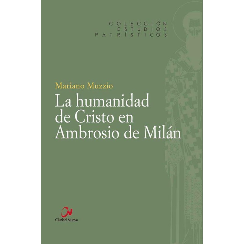 LA HUMANIDAD DE CRISTO EN AMBROSIO DE MILAN