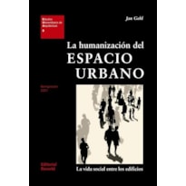 La humanización del espacio urbano: EUA 09