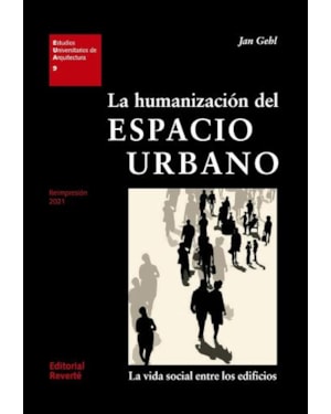 La humanización del espacio urbano: EUA 09