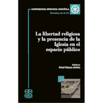 LA LIBERTAD RELIGIOSA Y LA PRESENCIA DE LA IGLESIA EN EL ESPACIO PÚBLICO