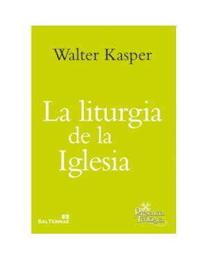 LA LITURGIA DE LA IGLESIA