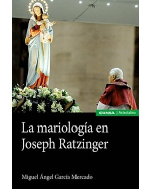 LA MARIOLOGÍA EN JOSEPH RATZINGER