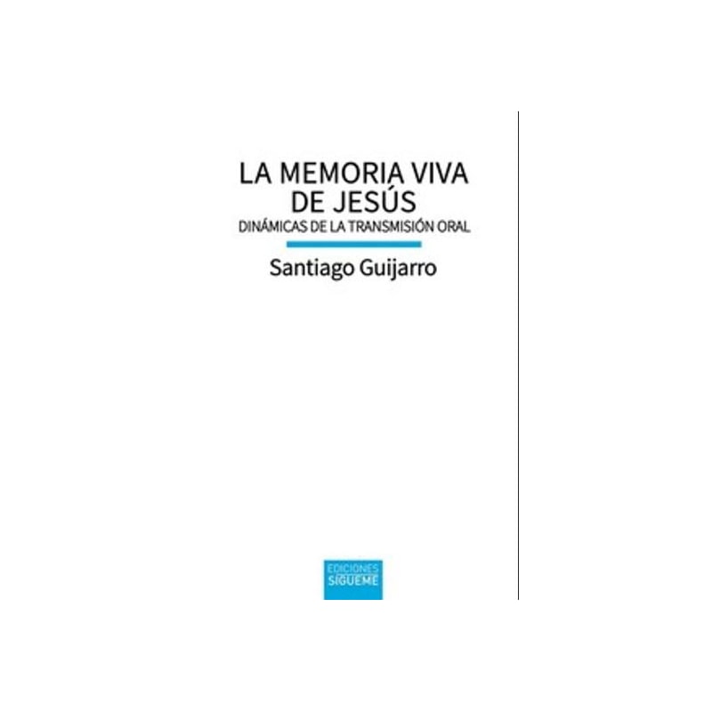 LA MEMORIA VIVA DE JESÚS