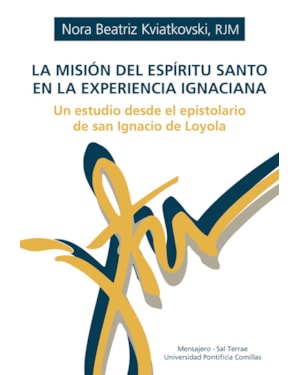 LA MISIÓN DEL ESPÍRITU SANTO EN LA EXPERIENCIA IGNACIANA