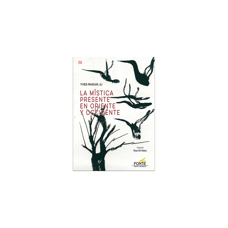LA MÍSTICA PRESENTE EN ORIENTE Y OCCIDENTE