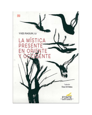 LA MÍSTICA PRESENTE EN ORIENTE Y OCCIDENTE