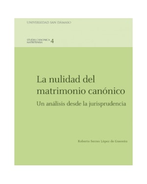 LA NULIDAD DEL MATRIMONIO CANÓNICO
