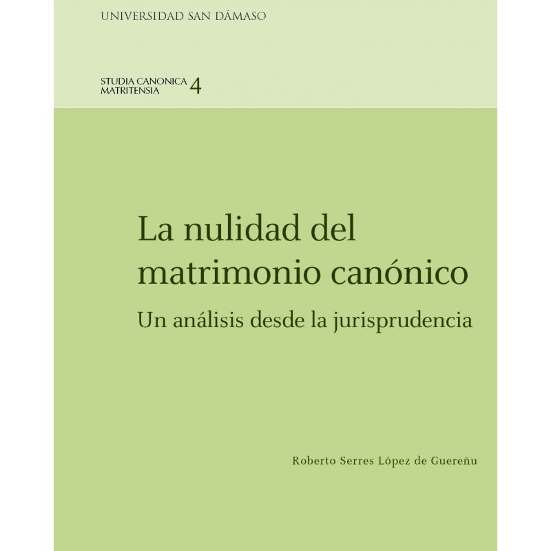 LA NULIDAD DEL MATRIMONIO CANÓNICO