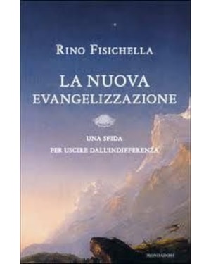 LA NUOVA EVANGELIZZAZIONE LA VIA