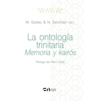 LA ONTOLOGÍA TRINITARIA. MEMORIA Y KAIRÓS