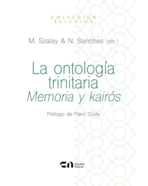 LA ONTOLOGÍA TRINITARIA. MEMORIA Y KAIRÓS